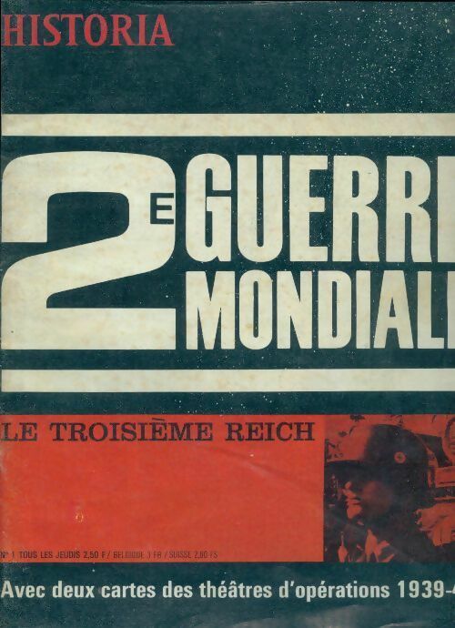 Historia 2e Guerre Mondiale n°1 : Le troisième Reich - Collectif - Livre