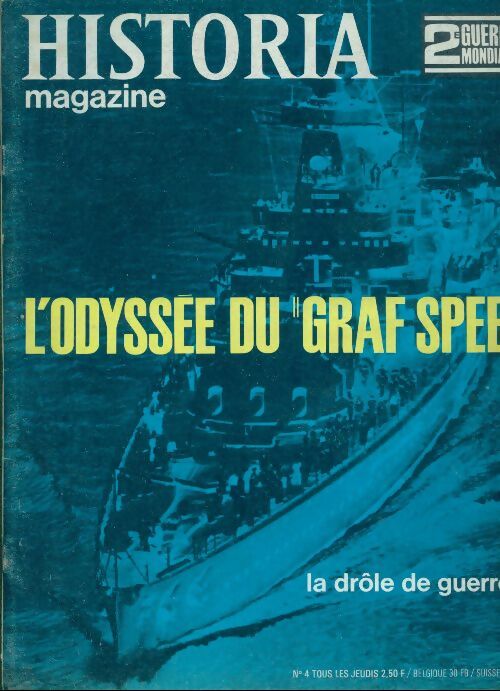 Historia 2e Guerre Mondiale n°4 : L'odyssée du Graf Spee - Collectif - Livre