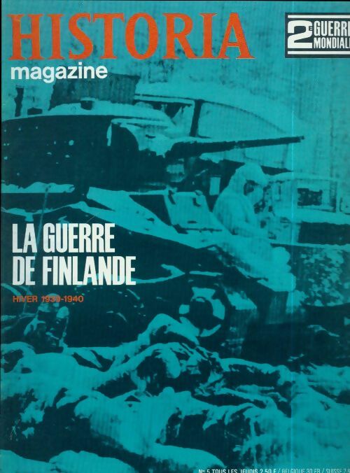 Historia 2e Guerre Mondiale n°5 : La guerre de Finlande - Collectif - Livre