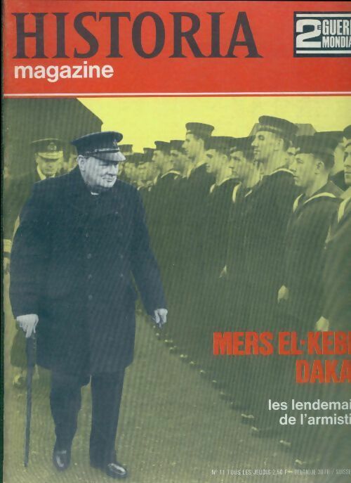 Historia 2e Guerre Mondiale n°11 : Mers el-Kebir Dakar - Collectif - Livre