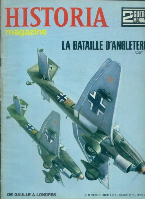 Historia 2e Guerre Mondiale n°12 : La bataille d'Angleterre - Collectif - Livre