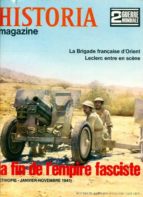 Historia 2e Guerre Mondiale n°17 : La fin de l'empire fasciste - Collectif - Livre