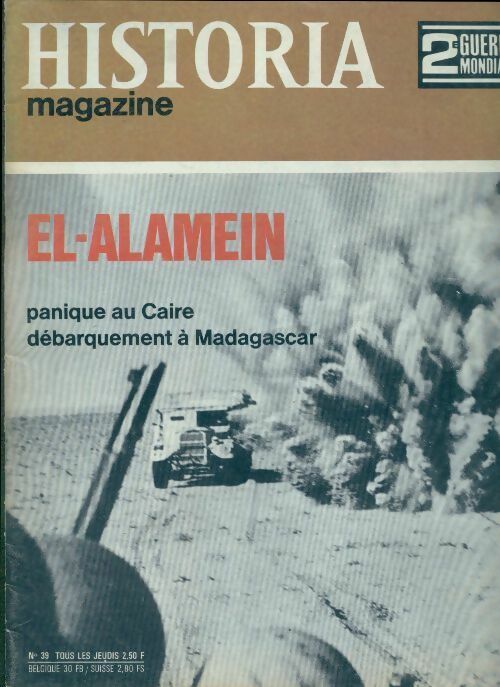Historia 2e Guerre Mondiale n°39 : El-Alamei - Collectif - Livre