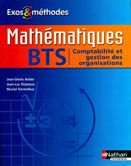Mathématiques BTS comptabilité et gestion des organisations - Jean-Denis Astier - Livre