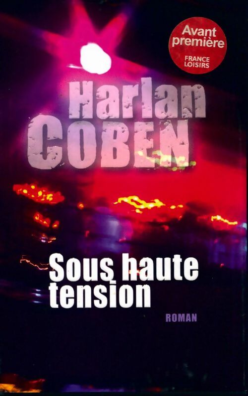 Sous haute tension - Harlan Coben - Livre