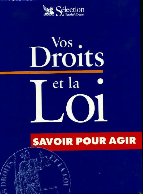 Vos droits et la loi. Savoir pour agir - Collectif - Livre