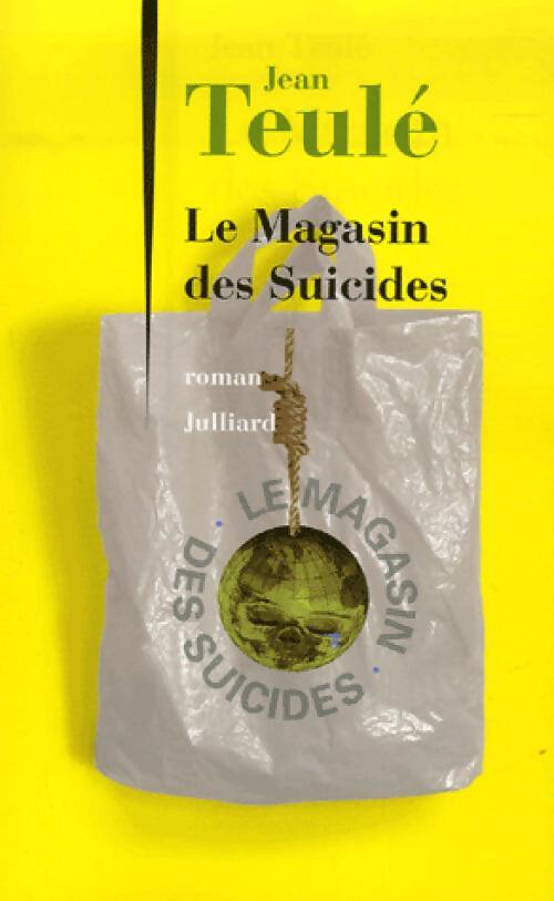 Le magasin des suicides - Jean Teulé - Livre