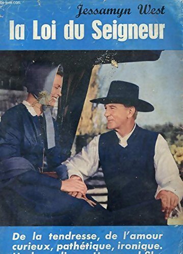 La loi du seigneur - Jessamyn West - Livre