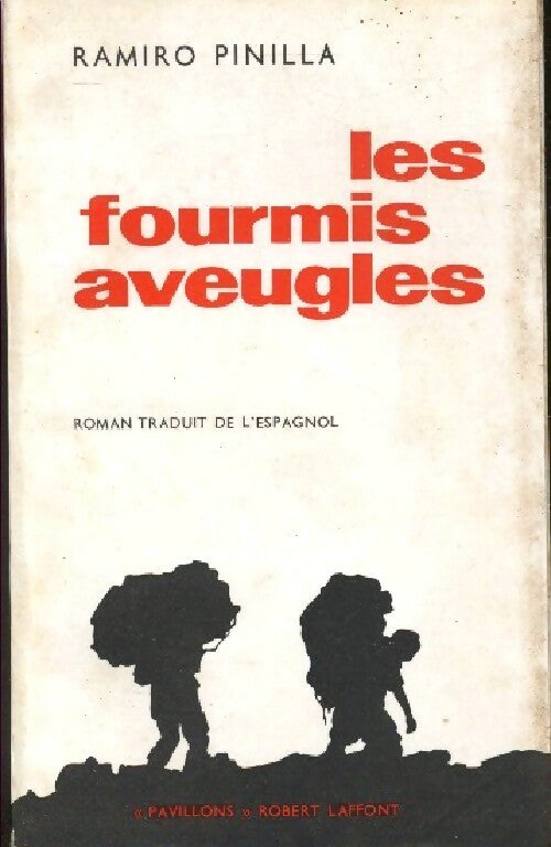 Les fourmis aveugles - Ramiro Pinilla - Livre
