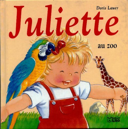 Juliette au zoo - Doris Lauer - Livre