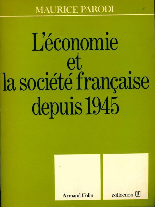L'économie et la société française depuis 1945 - Maurice Parodi - Livre