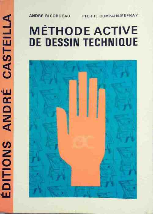 Méthode active de dessin technique - André Ricordeau - Livre