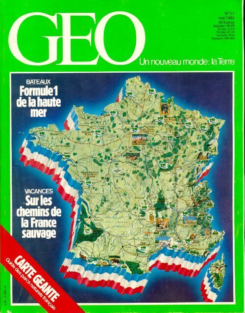 Géo n°51 : Formule 1 de la haute mer / Sur les chemins de la France Sauvage - Collectif - Livre