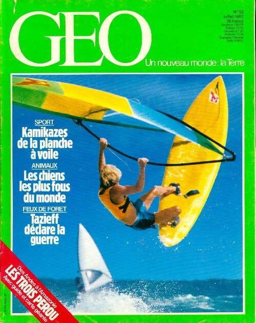Géo n°53 : Kamikazes de la planche à voile / Les chiens les plus fous du monde / ... - Collectif - Livre
