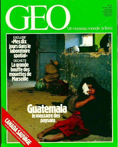 Géo n°60 : Guatemala / Mes dix jours dans un laboratoire spatial / La grande bouffe des mouettes - Collectif - Livre