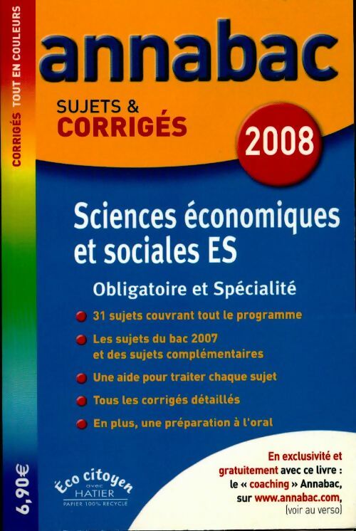 Sciences économiques et sociales ES. Sujets et corrigés 2008 - Collectif - Livre