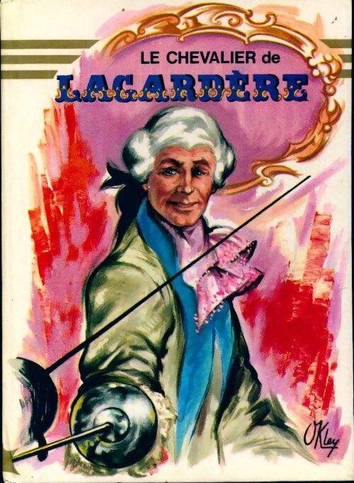 Le chevalier de Lagardère - Paul Féval - Livre