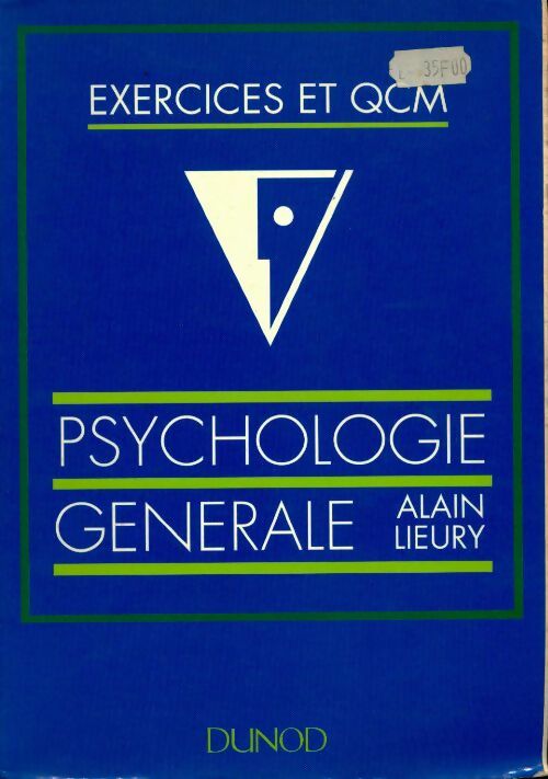 Exercices & QCM : Psychologie générale - Alain Lieury - Livre