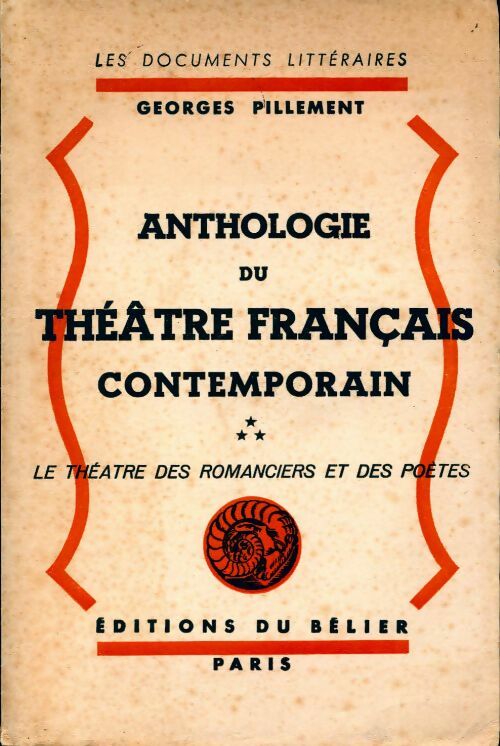 Anthologie du théâtre français contemporain Tome III : Le théâtre des romanciers et des poètes - Georges Pillement - Livre
