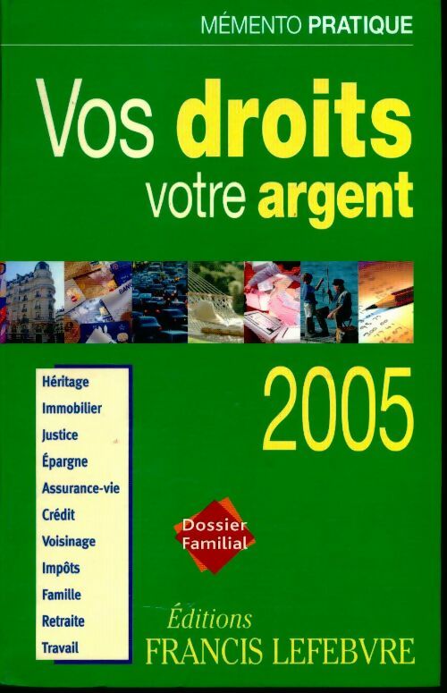 Vos droits, votre argent 2005 - Collectif - Livre