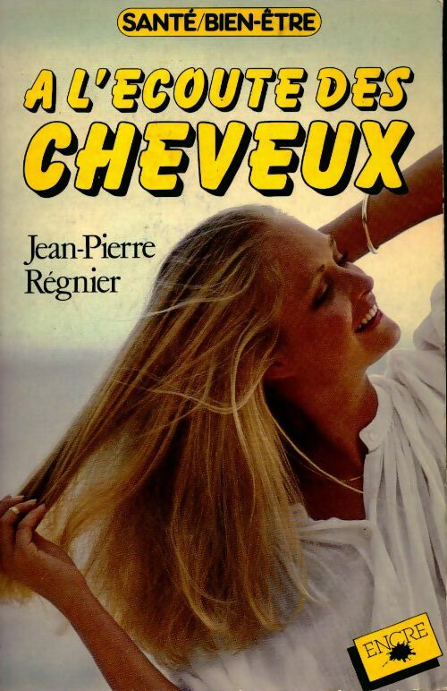 A l'écoute des cheveux - Jean-Pierre Régnier - Livre