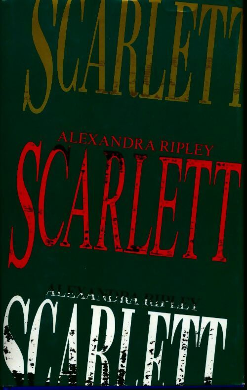 Scarlett - Alexandra Ripley - Livre