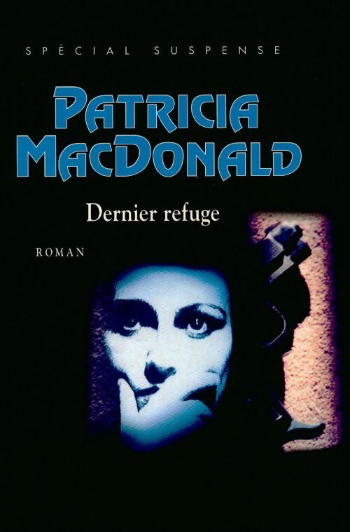 Dernier refuge - Patricia J. MacDonald - Livre