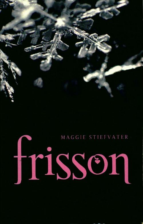 Frisson - Maggie Stiefvater - Livre