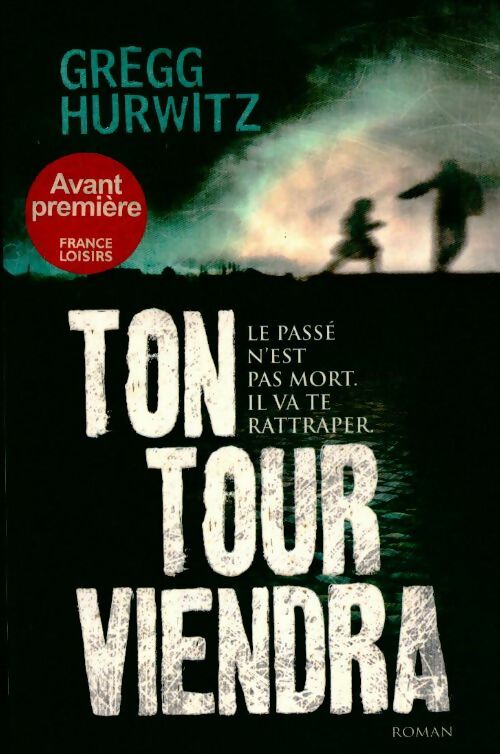 Ton tour viendra - Gregg Hurwitz - Livre