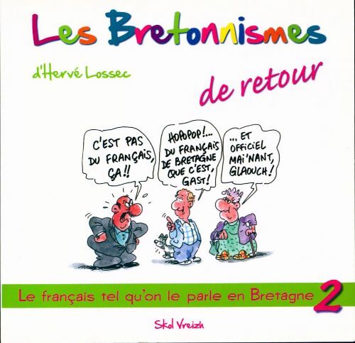 Les bretonnismes 2 - Hervé Lossec - Livre