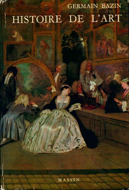 Histoire de l'art - Germain Bazin - Livre