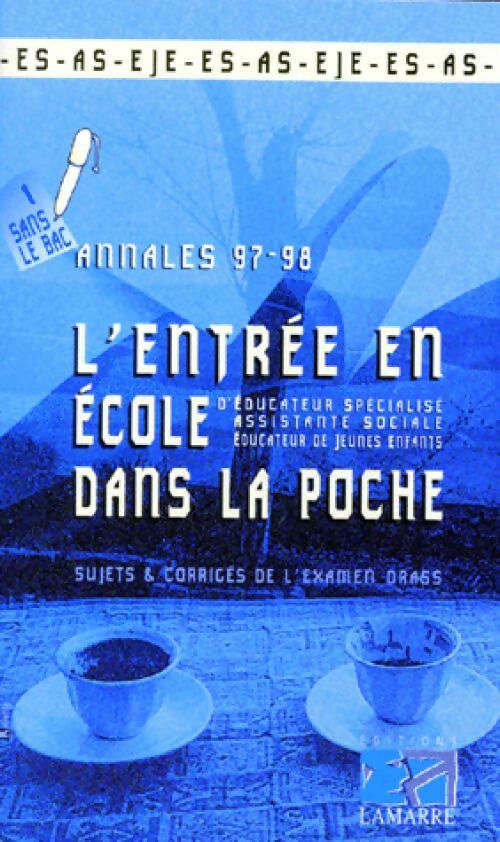 L'entrée en école d'ES, AS, EJE dans la poche 97-98 - Marie-Pierre Cauwet - Livre