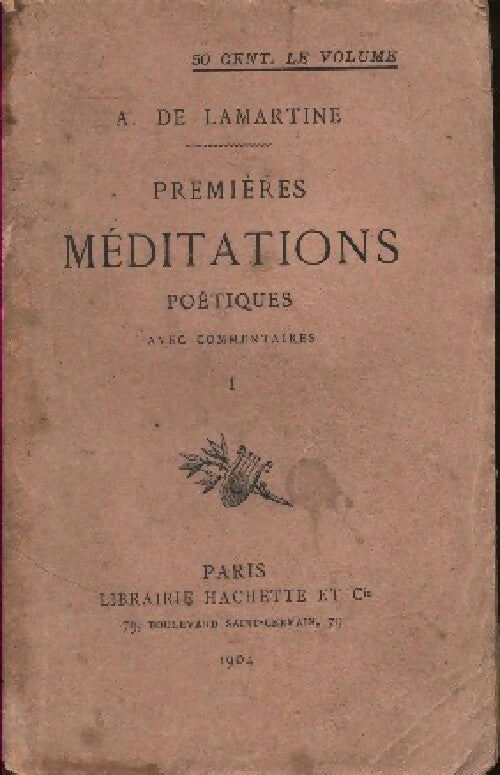 Premières méditations poétiques Tome I - Alphonse De Lamartine - Livre
