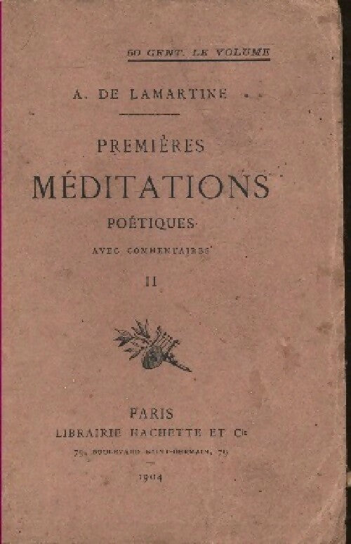 Premières méditations poétiques Tome II - Alphonse De Lamartine - Livre