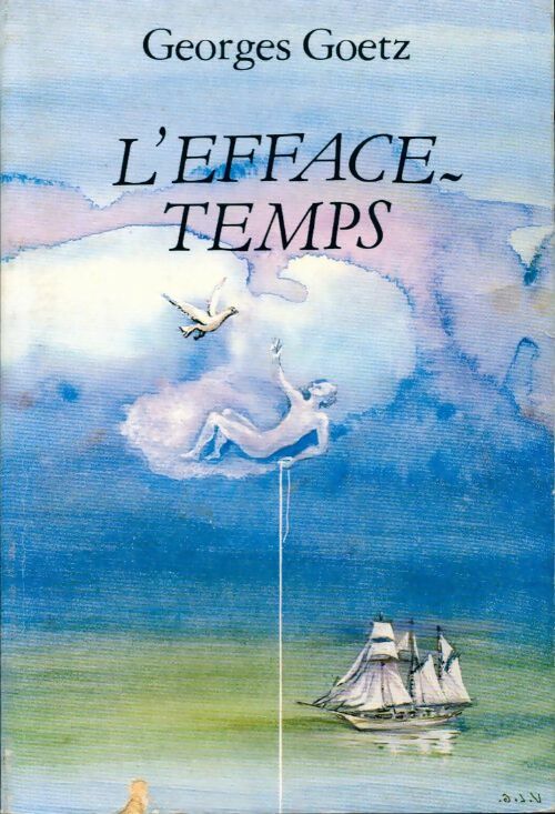 L'efface-temps - Georges Goetz - Livre