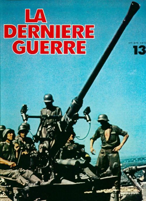 La dernière guerre n°13 - Collectif - Livre