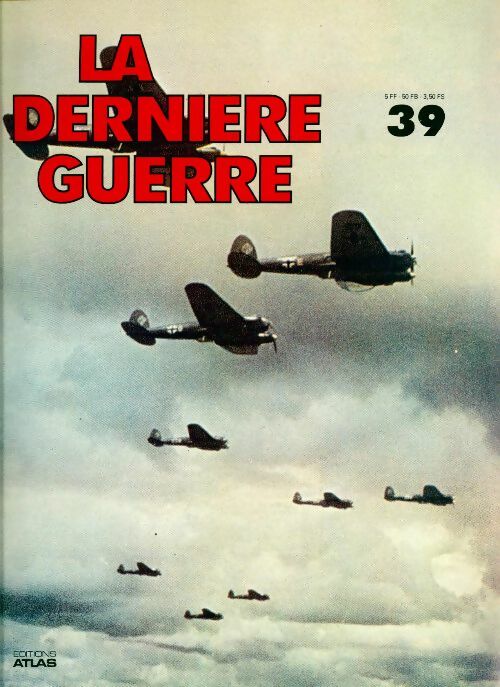 La dernière guerre n°39 - Collectif - Livre
