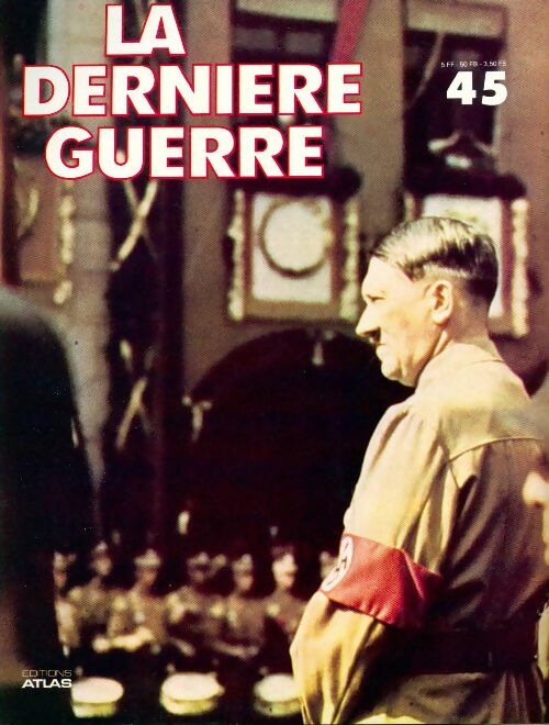 La dernière guerre n°45 - Collectif - Livre