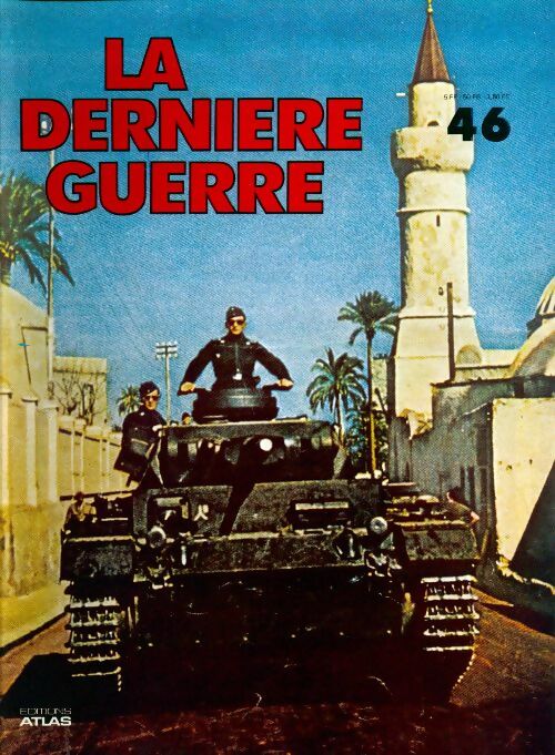 La dernière guerre n°46 - Collectif - Livre