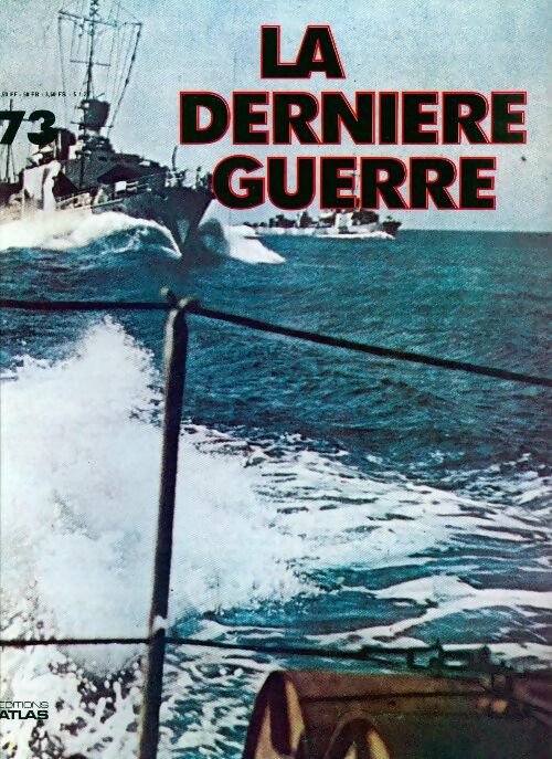 La dernière guerre n°73 - Collectif - Livre