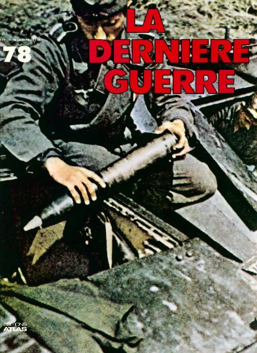 La dernière guerre n°78 - Collectif - Livre