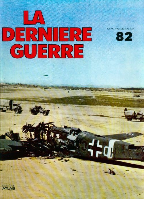La dernière guerre n°82 - Collectif - Livre