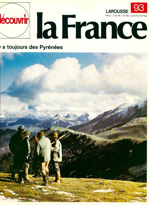 Découvrir la France n°93 : Il y a toujours des Pyrénnées - Collectif - Livre
