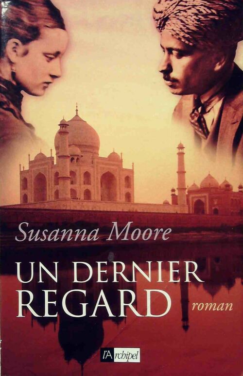 Un dernier regard - Susanna Moore - Livre