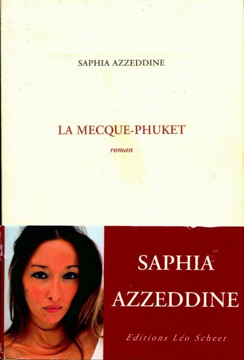 La mecque Phuket - Saphia Azzedine - Livre