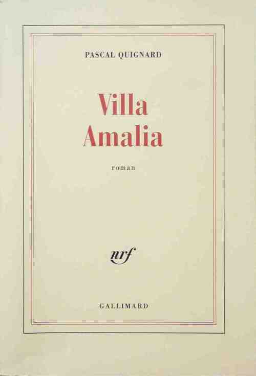 Villa Amalia - Pascal Quignard - Livre