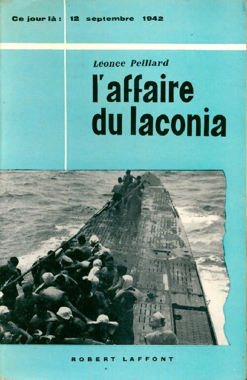 L'affaire du Laconia - Léonce Peillard - Livre