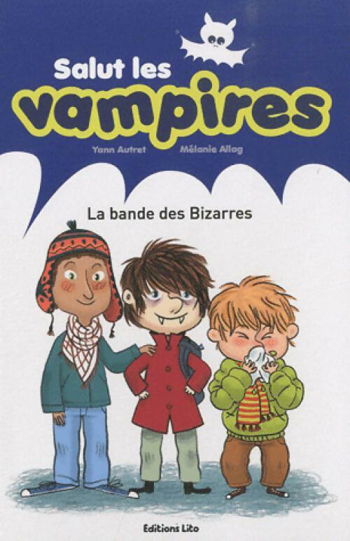 La bande des bizarres - Yann Autret - Livre