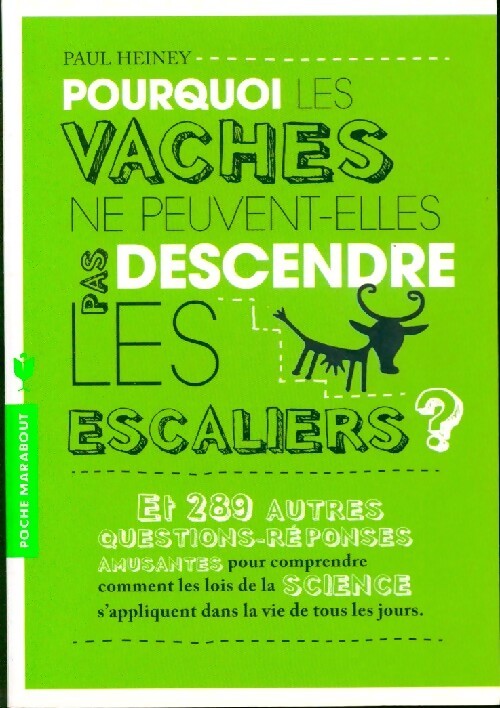 Pourquoi les vaches ne peuvent-elles pas descendre les escaliers ? - Alexandre Coutelis - Livre