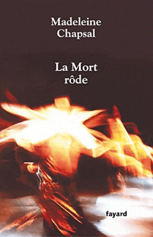 La mort rôde - Madeleine Chapsal - Livre